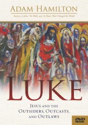 Luke : Jesus And The Outsiders