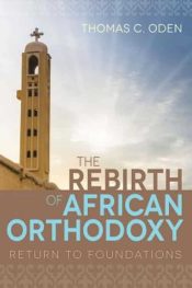 Rebirth Of African Orthodoxy