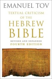 Textual Criticism Of The Hebrew Bible (Expanded)