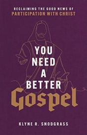 You Need A Better Gospel