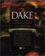 Dake Annotated Reference Bible Large Print Edition