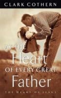 At The Heart Of Every Great Father