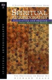 Spiritual Autobiography : Discovering And Sharing Your Spiritual Story (Student/