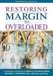 Restoring Margin To Overloaded Lives