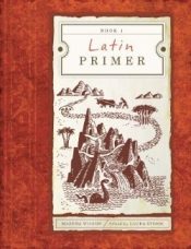 Latin Primer 1 Student (Student/Study Guide)