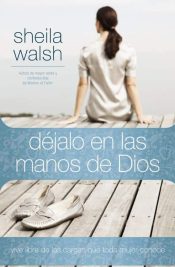 Dejalo En Las Manos De Dios - (Spanish)