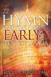 Hymn Writers Of Early Pennsylvania