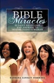 Bible Miracles : 32 Daily Devotions And Journal To Inspire Todays Woman