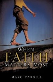 When Faith Matters Most