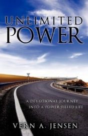 Unlimited Power : A Devotional Journey Into A Power Filled Life