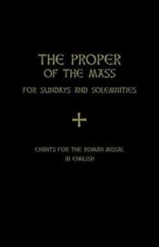 Proper Of The Mass For Sundays And Solemnities