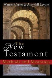 New Testament : Methods And Meanings