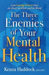 3 Enemies Of Your Mental Health