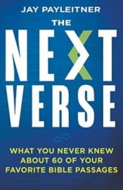 Next Verse : What You Never Knew About 60 Of Your Favorite Bible Passages
