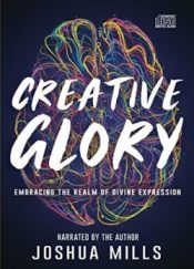 Creative Glory : Embracing The Realms Of Divine Expression (Audio CD)