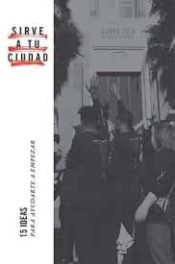 Sirve A Tu Ciudad 15 Ideas - (Spanish)