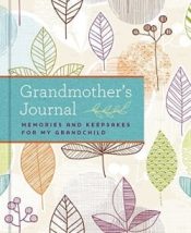 Grandmothers Journal : Memories And Keepsakes For My Grandchild