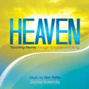 Heaven : Touching Eternity Through Scripture And Song