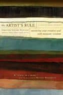 Artists Rule : Nurturing Your Creative Soul With Monastic Wisdom