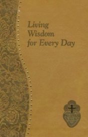 Living Wisdom For Every Day