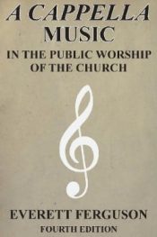 A Cappella Music in the Public Worship of the Church