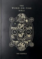 Word On Fire Bible The Gospels