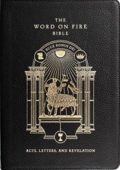 Word On Fire Bible Acts Letters And Revelation