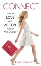 Connect : How To Love And Accept Yourself After Divorce