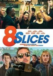 8 Slices : Running A Pizza Parlor Is Not All Aobut The Dough (DVD)