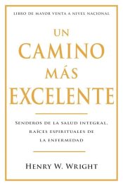 Camino Mas Excelente - (Spanish)