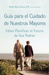 Guia Para El Cuidado De Nuestr - (Spanish)