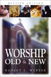 Worship Old And New (Revised)