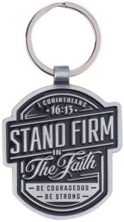 Stand Firm In Faith 1 Cor 16:13