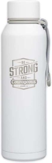 Strong And Courageous Stainless Steel Water Bottle Joshua 1:9