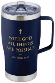 With God All Things Are Possible Tumbler
