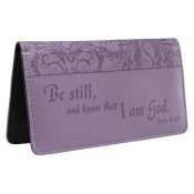 Be Still And Know Checkbook Cover