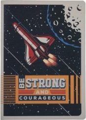 Be Strong And Courageous Blue Space Joshua 1:9 Notebook