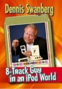 8 Track Guy In An iPod World (DVD)