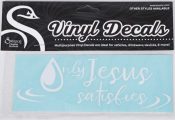 Only Jesus Satisfies Vinyl Decal