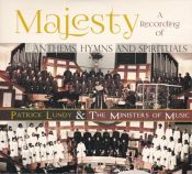 Majesty : A Recording Of Anthems Hymns And Spirituals