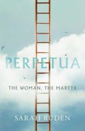 Perpetua : The Woman