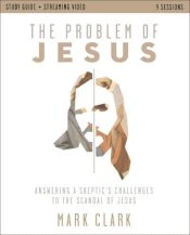 Problem Of Jesus Study Guide Plus Streaming Video (Student/Study Guide)