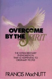 Overcome By The Spirit