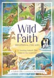 Wild Faith Devotional For Kids