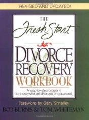 Fresh Start Divorce Recovery Workbook (Workbook)