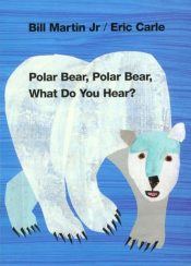Polar Bear Polar Bear What Do You Hear (Anniversary)