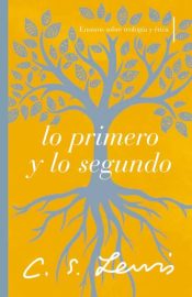 Lo Primero Y Lo Segundo - (Spanish)