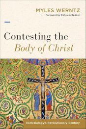 Contesting The Body Of Christ