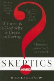 Skeptics Answered