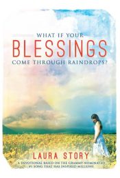 What If Your Blessings Come Through Raindrops